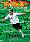 Filmplakat Deutschland-ein Sommermärchen Filmplakat Deutschland-ein Sommermärchen